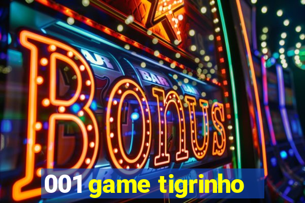 001 game tigrinho